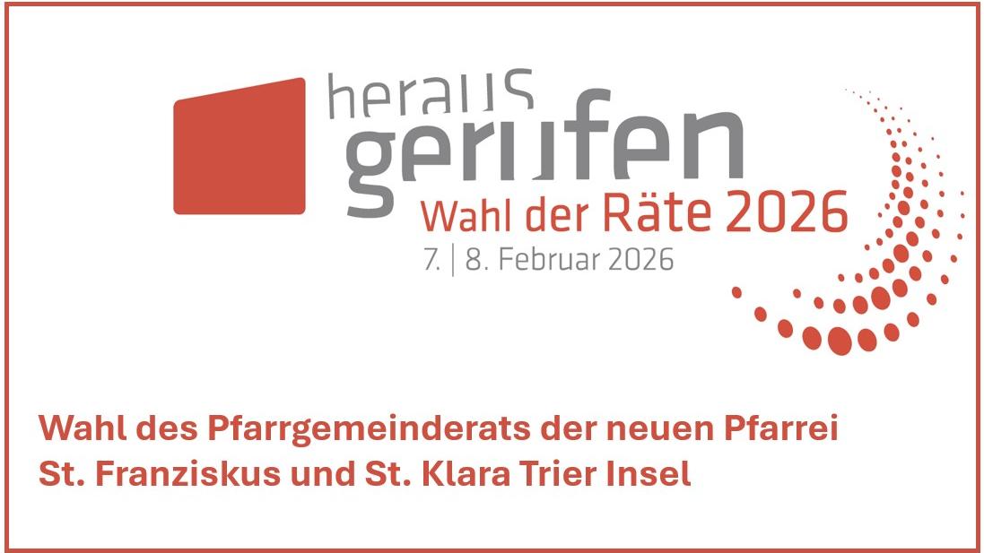 20260109_Grafik_Wahl Pfarrgemeinderat_Pfarrei St. Franziskus und St. Klara Trierer Insel
