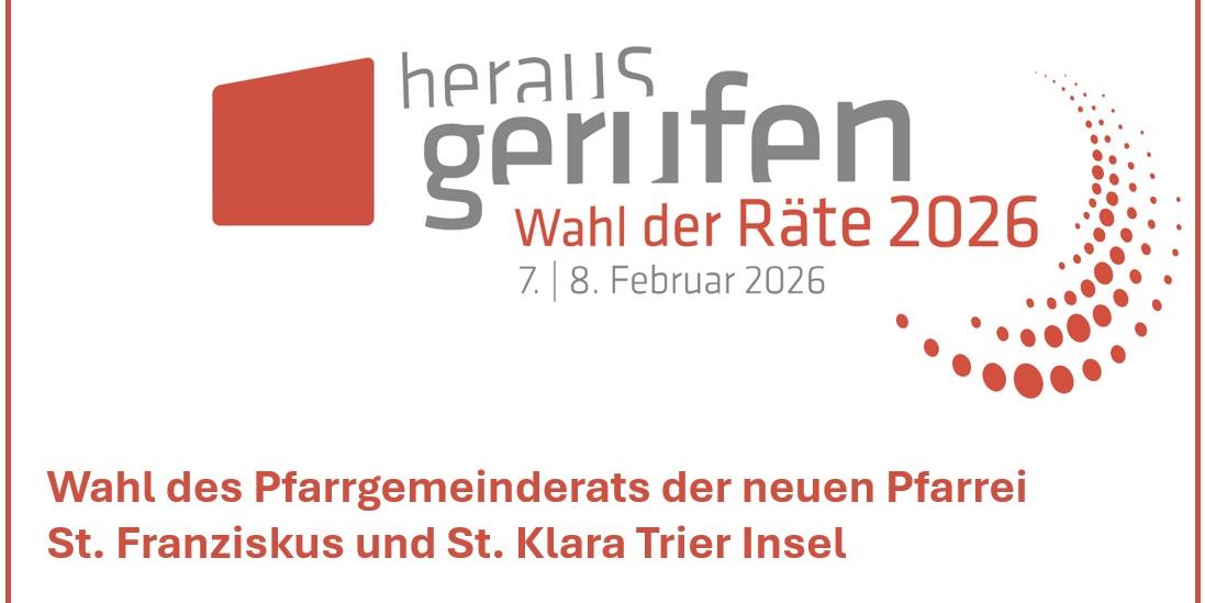 20260109_Grafik_Wahl Pfarrgemeinderat_Pfarrei St. Franziskus und St. Klara Trierer Insel